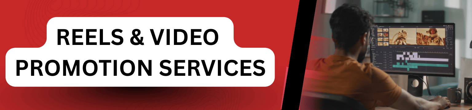 Reels and Video Promotion